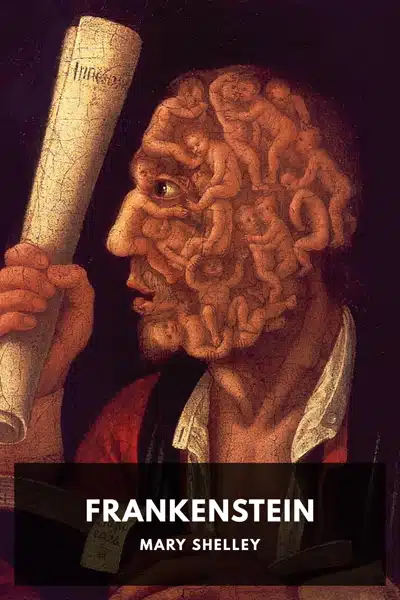 Frankenstein, or the Modern Prometheus